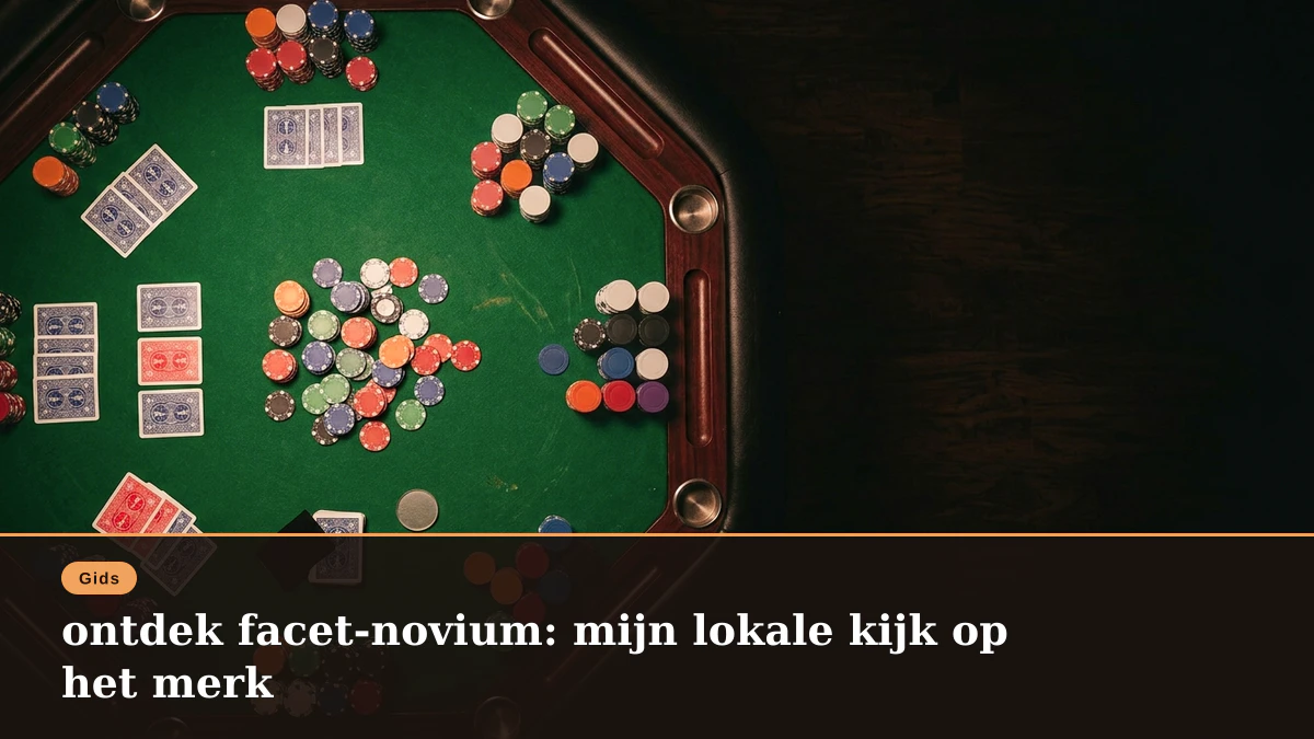 ontdek facet-novium: mijn lokale kijk op het merk