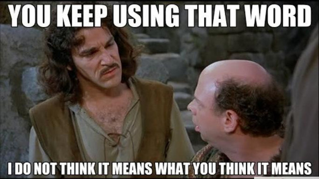 you-keep-using-that-word
