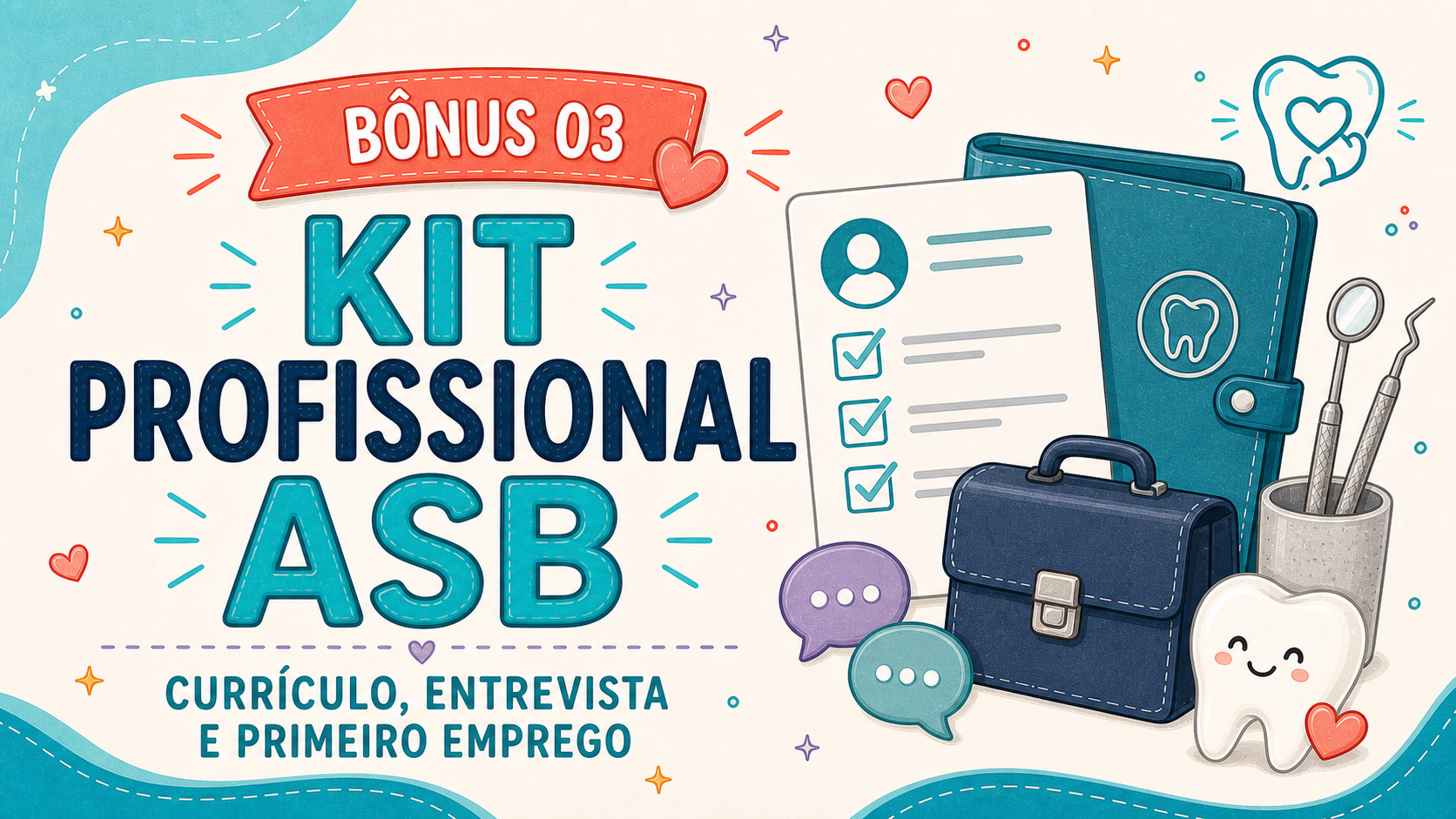 Bônus 3: Kit Profissional ASB — Currículo + Entrevista + Primeiro Emprego