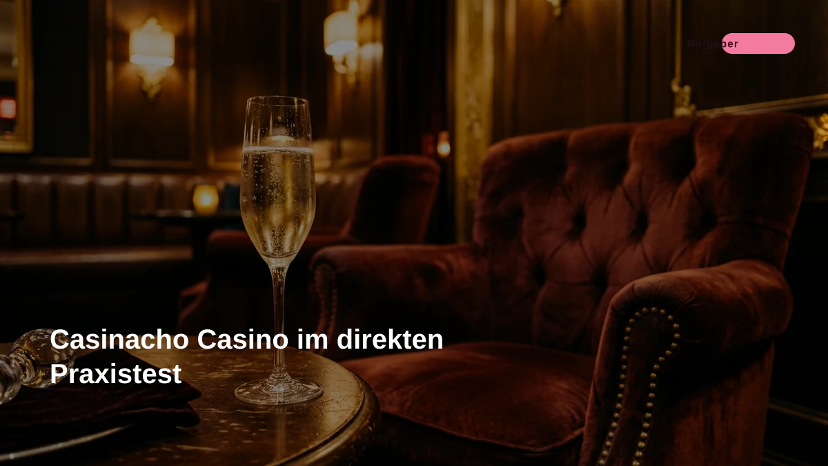 Casinacho Casino im direkten Praxistest