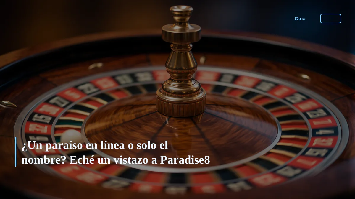 ¿Un paraíso en línea o solo el nombre? Eché un vistazo a Paradise8