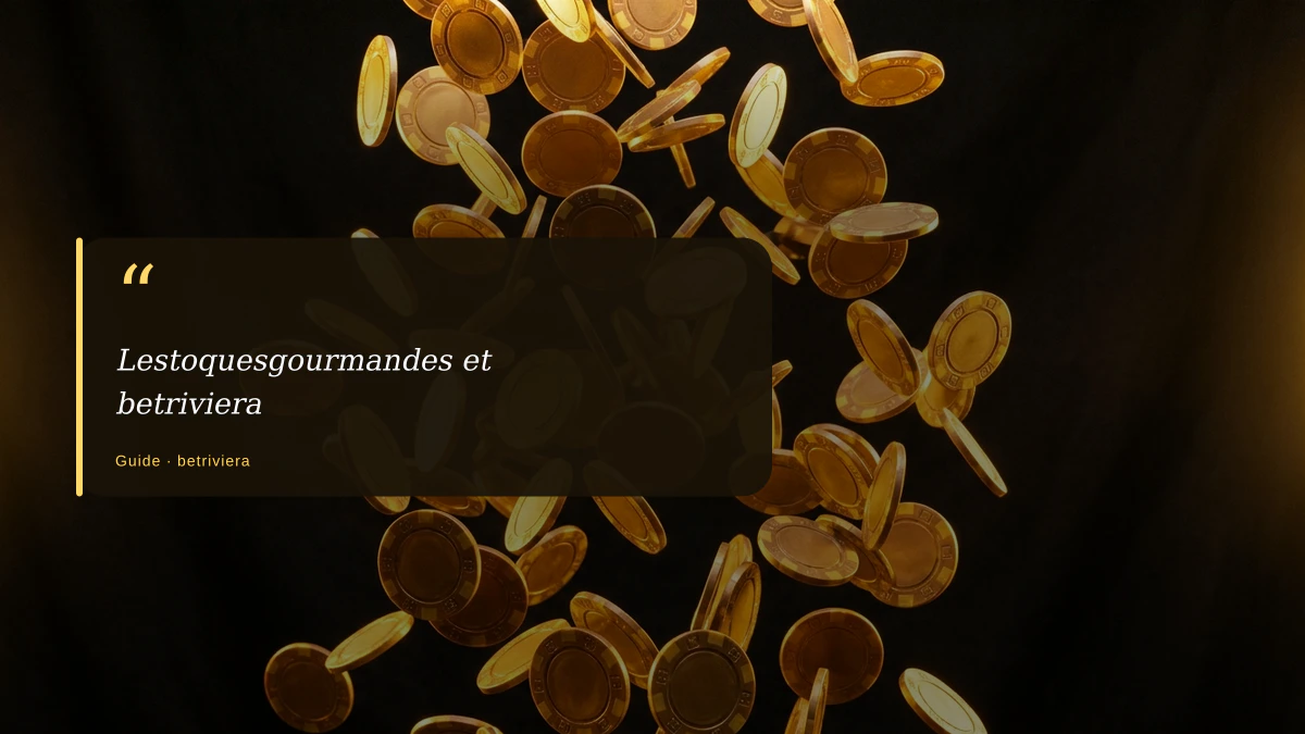 Lestoquesgourmandes et betriviera