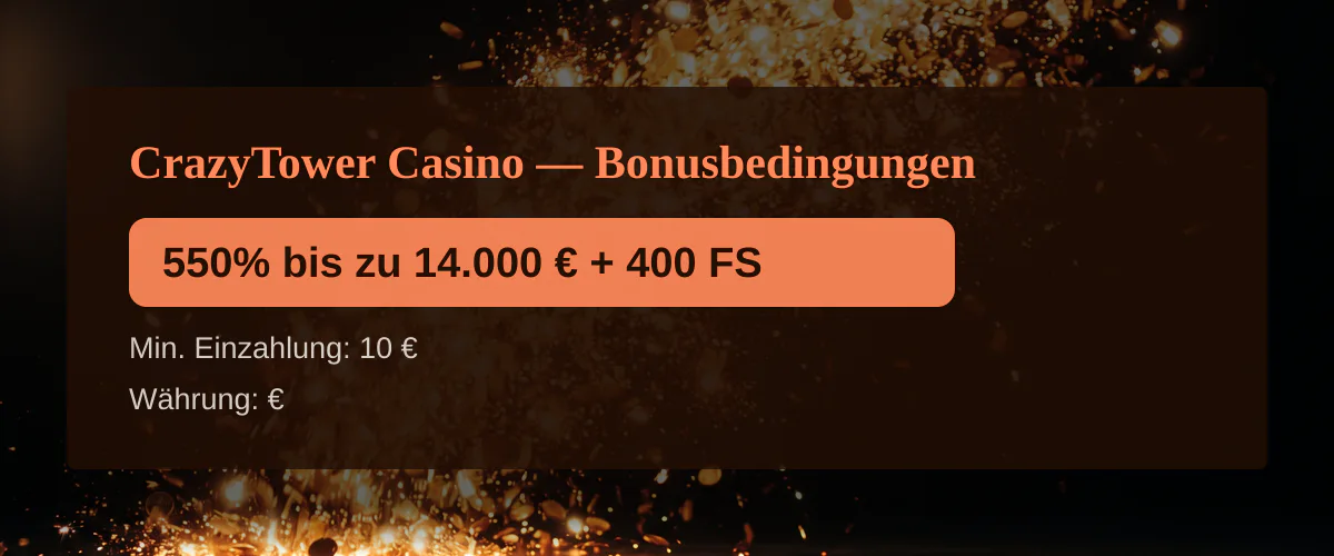CrazyTower Casino — Bonusbedingungen: 550% bis zu 14.000 € + 400 FS