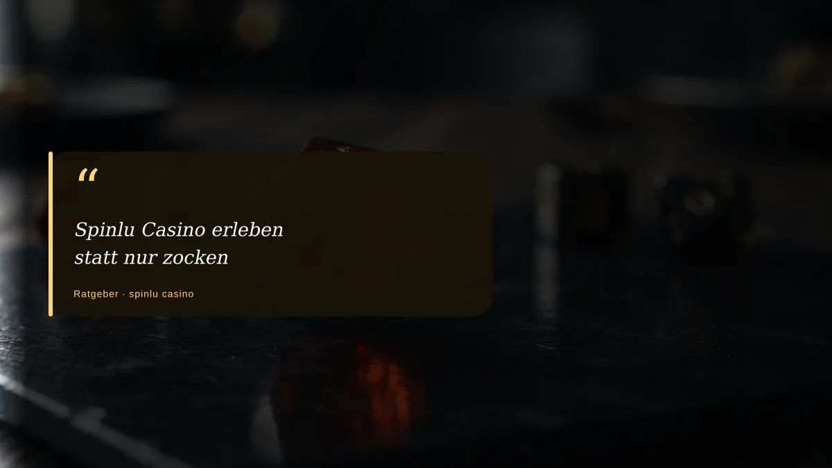Spinlu Casino erleben statt nur zocken