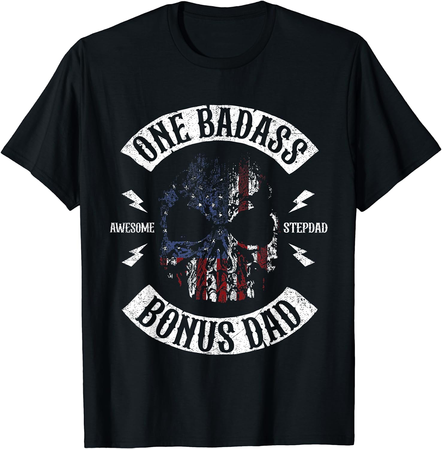 One Badass Bonus Stepdad Birthday Fathers Day Gift Unisex T-Shirt