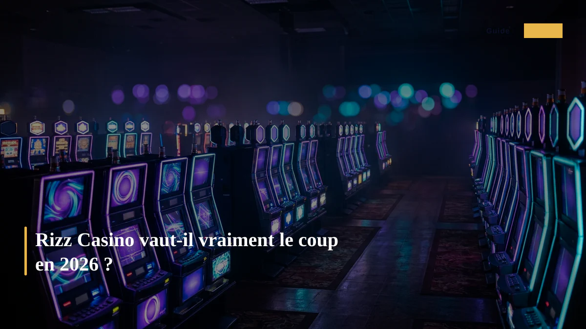 Rizz Casino vaut-il vraiment le coup en 2026 ?