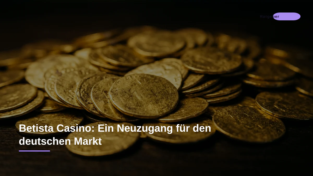 Betista Casino: Ein Neuzugang für den deutschen Markt