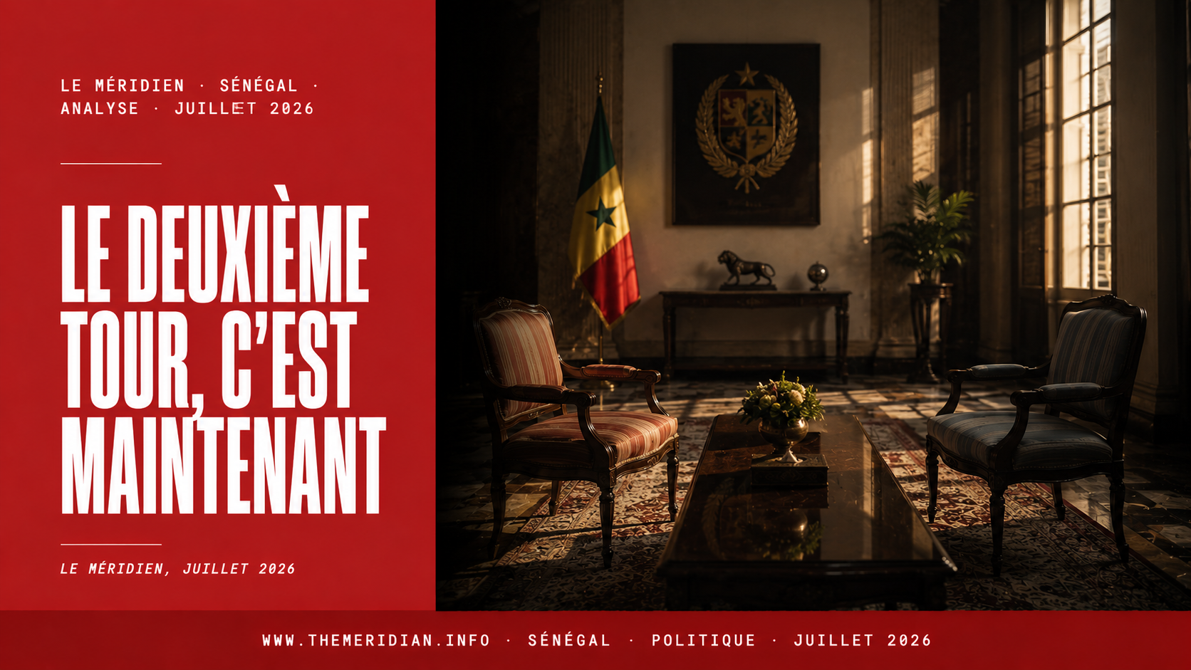Le Deuxieme Tour C'est Maintenant Senegal Sonko Faye Le Meridien Juillet 2026