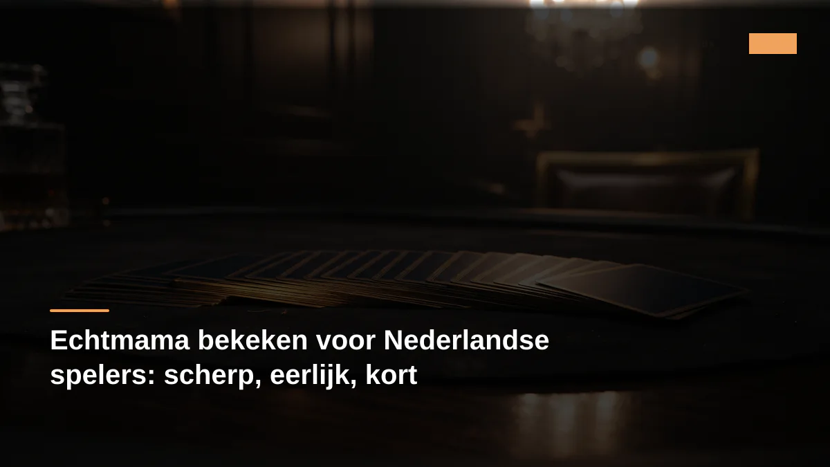 Echtmama bekeken voor Nederlandse spelers: scherp, eerlijk, kort