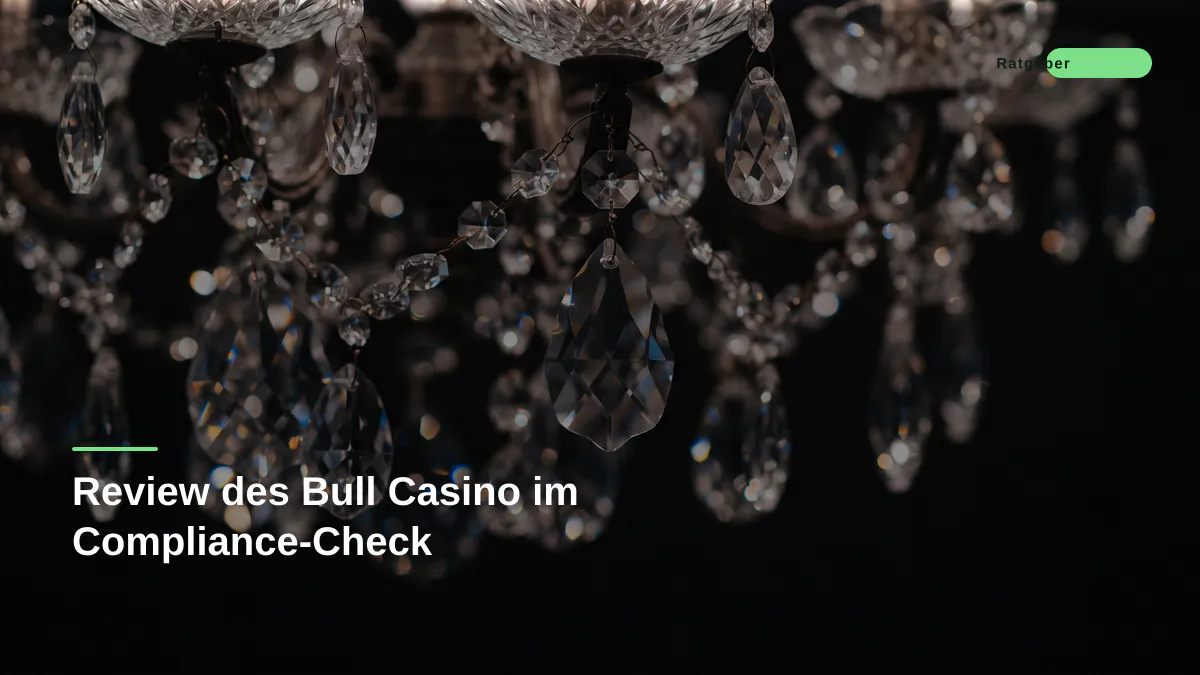 Review des Bull Casino im Compliance-Check