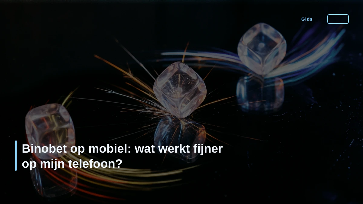 Binobet op mobiel: wat werkt fijner op mijn telefoon?
