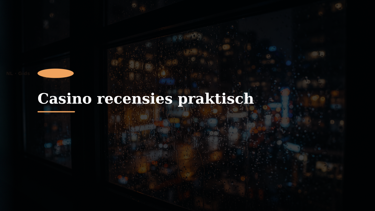 Casino recensies praktisch