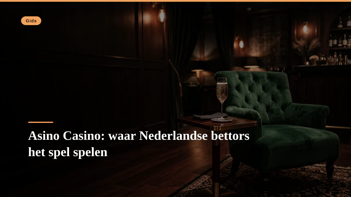 Asino Casino: waar Nederlandse bettors het spel spelen