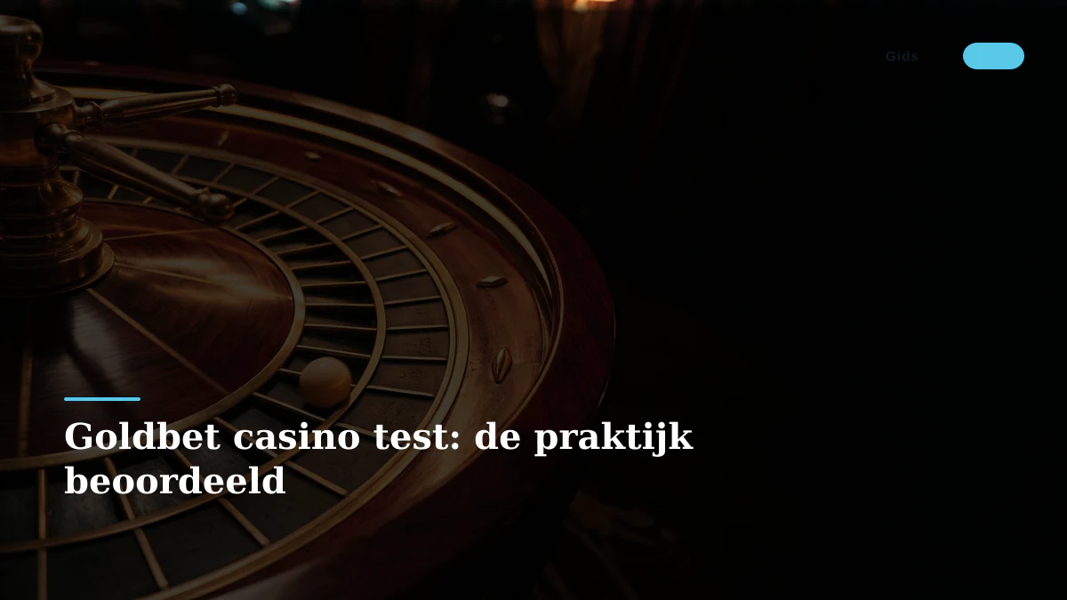 Goldbet casino test: de praktijk beoordeeld