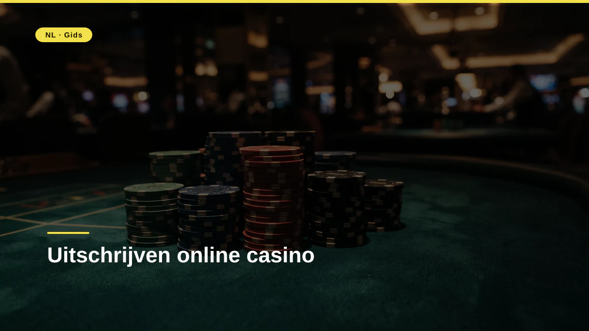 Uitschrijven online casino
