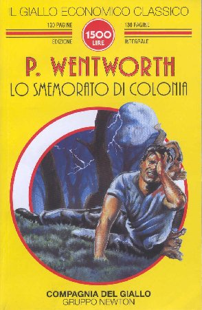 Patricia Wentworth - Lo smemorato di Colonia (1996)