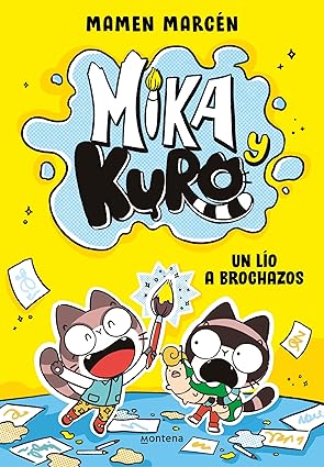 Mika y Kuro 1 Un lio a brochazos - Mamen Marcen [EPUB+PDF+MOBI+AZW3+FB2][Español][FLAMMANFIRE]