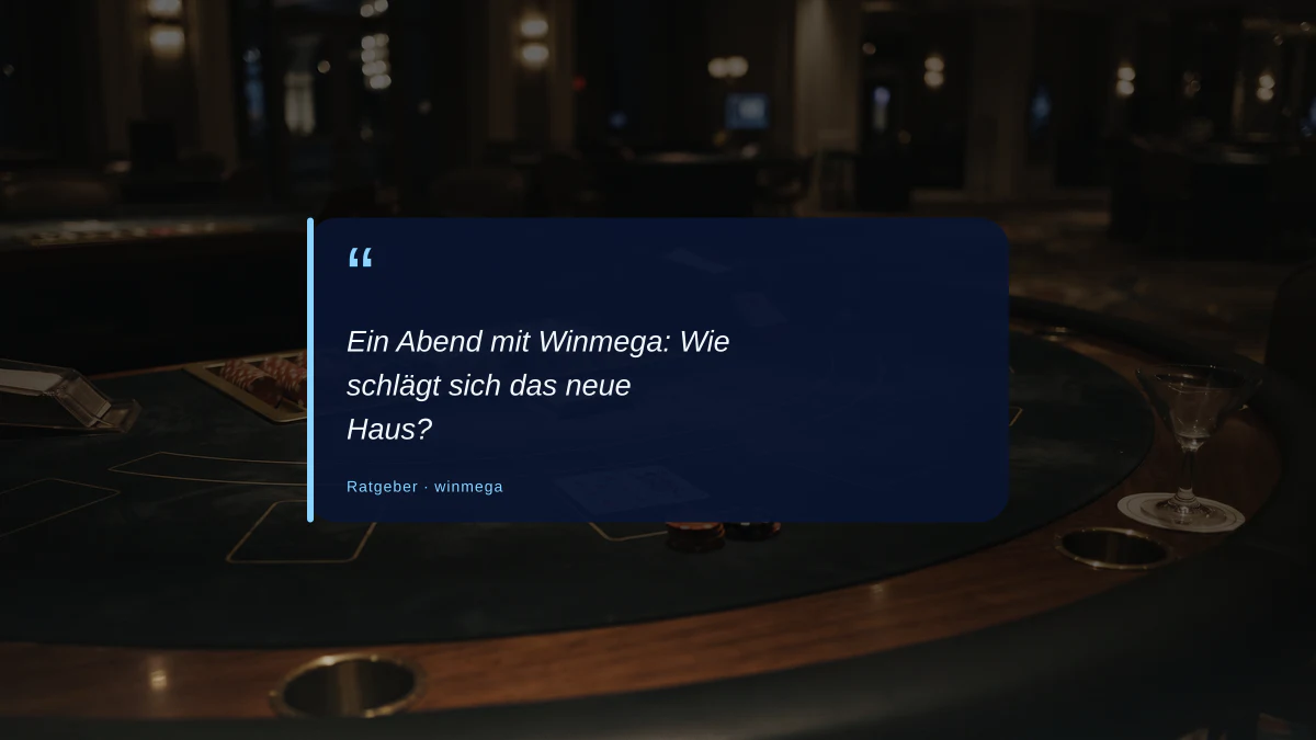 Ein Abend mit Winmega: Wie schlägt sich das neue Haus?