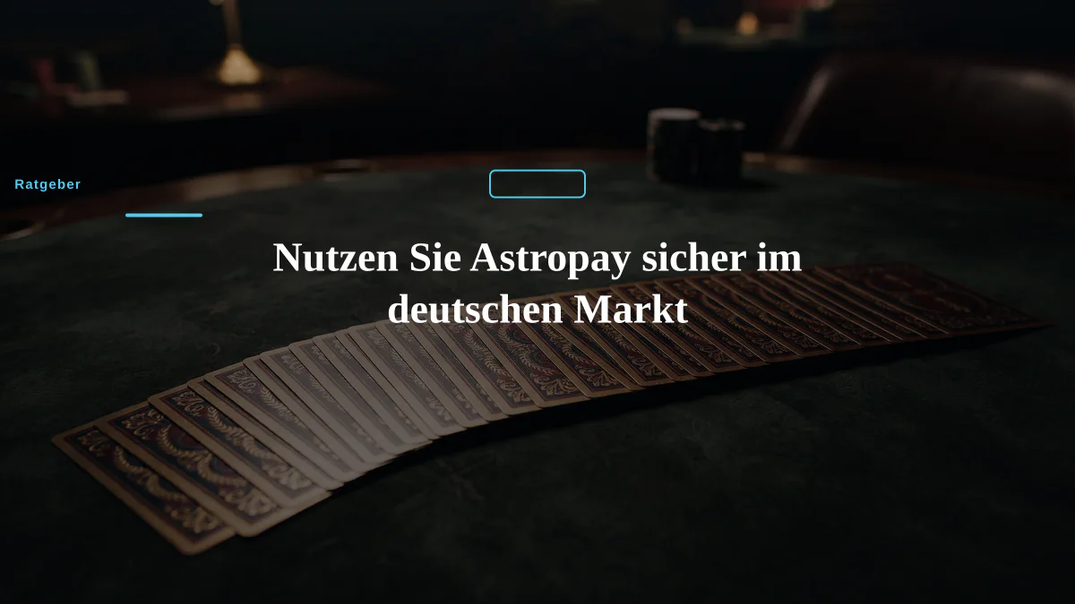Nutzen Sie Astropay sicher im deutschen Markt