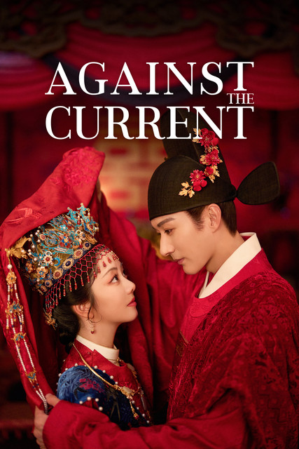 Poster: Against the Current S01E01-E07 (1080p) (2026)
