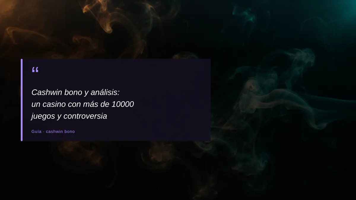 Cashwin bono y análisis: un casino con más de 10000 juegos y controversia