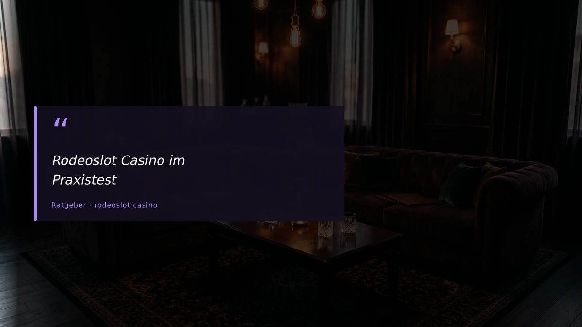 Rodeoslot Casino im Praxistest