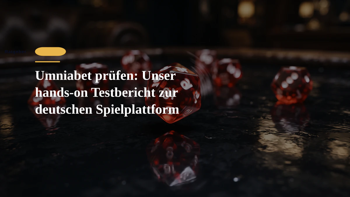 Umniabet prüfen: Unser hands-on Testbericht zur deutschen Spielplattform
