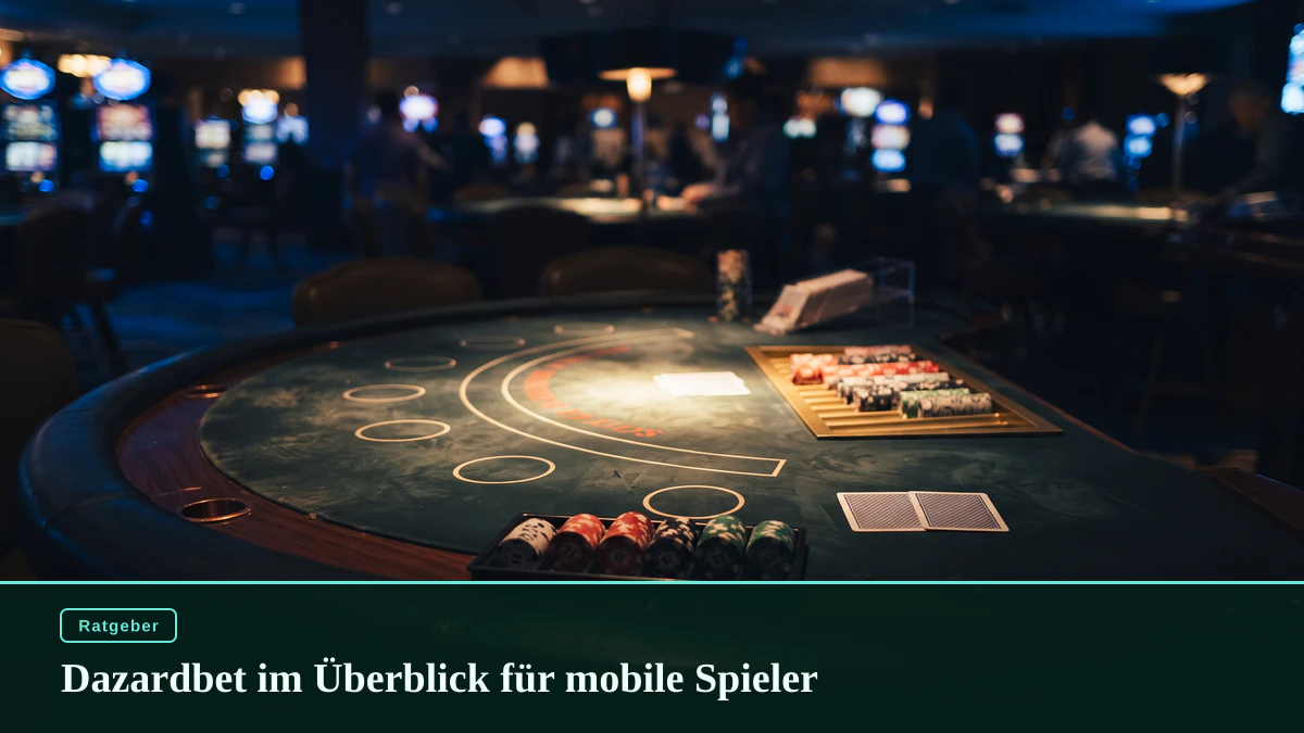 Dazardbet im Überblick für mobile Spieler