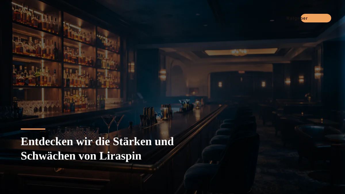 Entdecken wir die Stärken und Schwächen von Liraspin