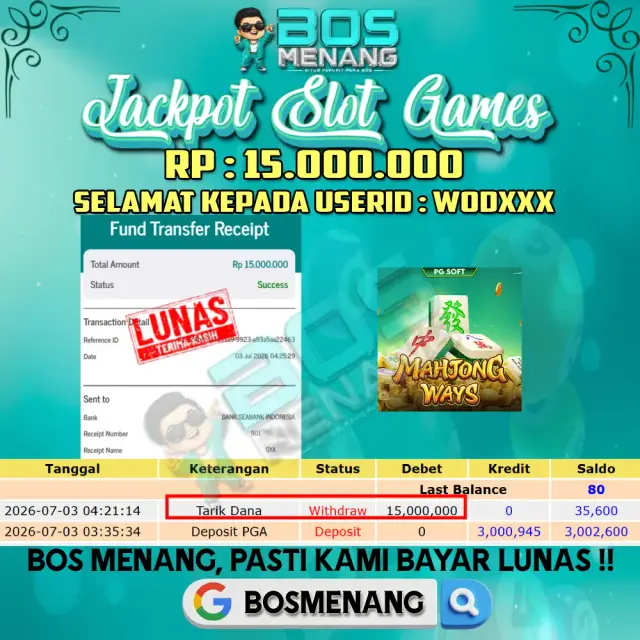 Tanggal 03 JULI 2026 - JACKPOT SLOT GAMES - Mahjong Ways ( PGSoft ) Rp 15.000.000,-