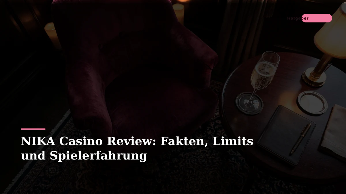 NIKA Casino Review: Fakten, Limits und Spielerfahrung