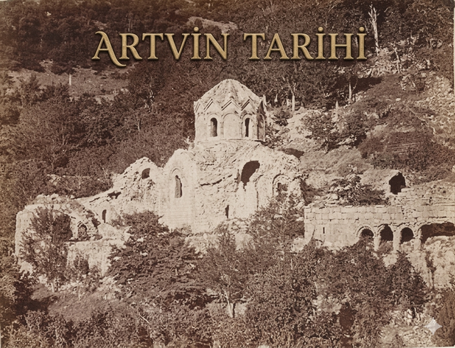 Artvin tarihi — antik dönemden kalma kale ve doğa manzarası