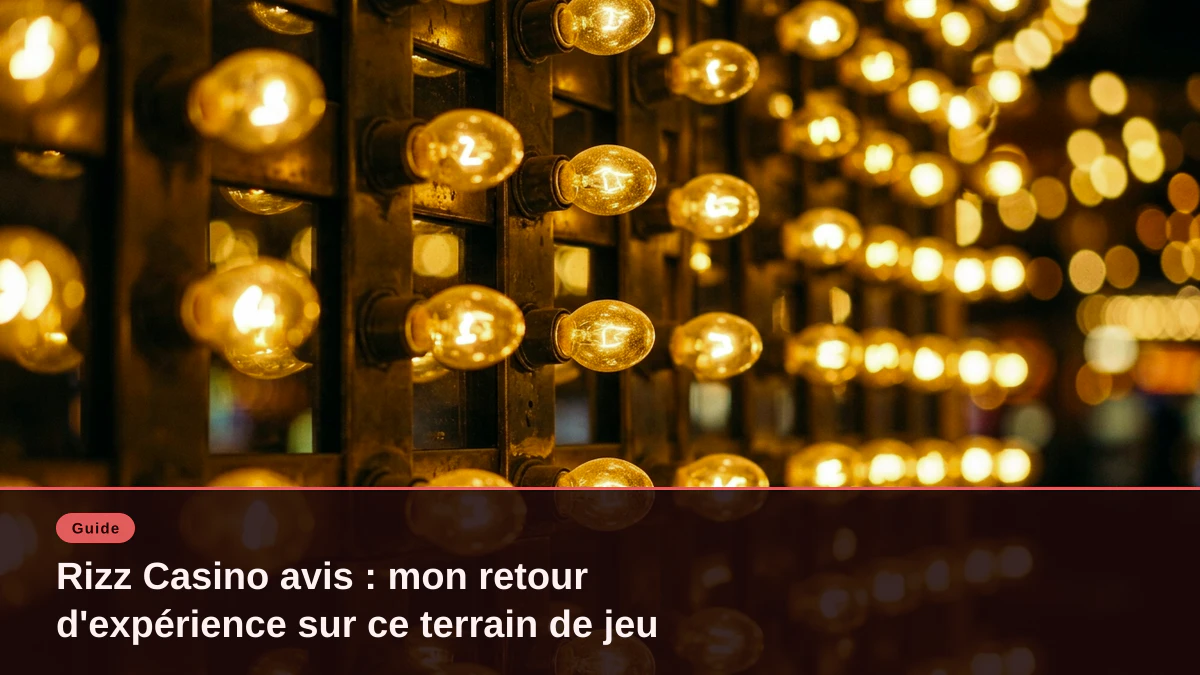 Rizz Casino avis : mon retour d'expérience sur ce terrain de jeu