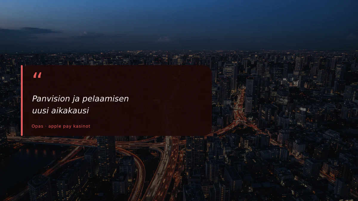 Panvision ja pelaamisen uusi aikakausi