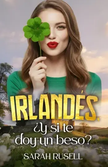 Irlandes, ¿y si te doy un beso?