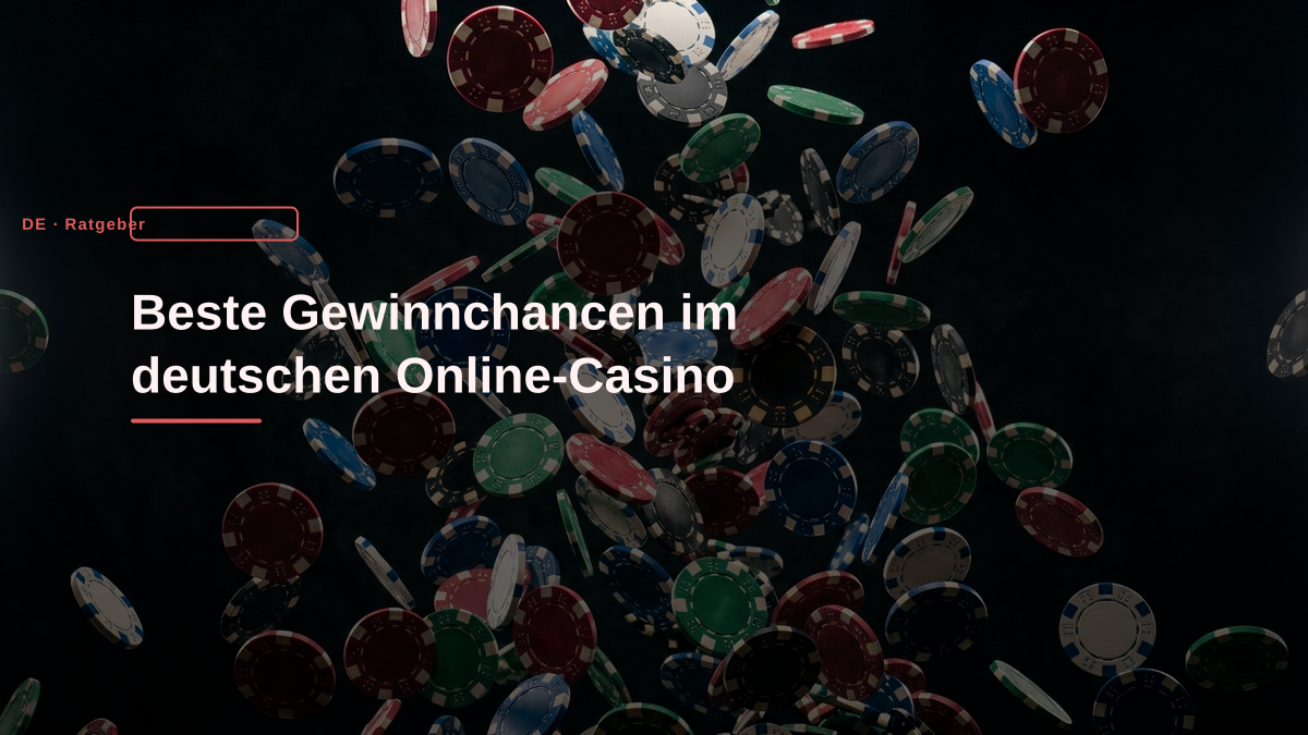 Beste Gewinnchancen im deutschen Online-Casino