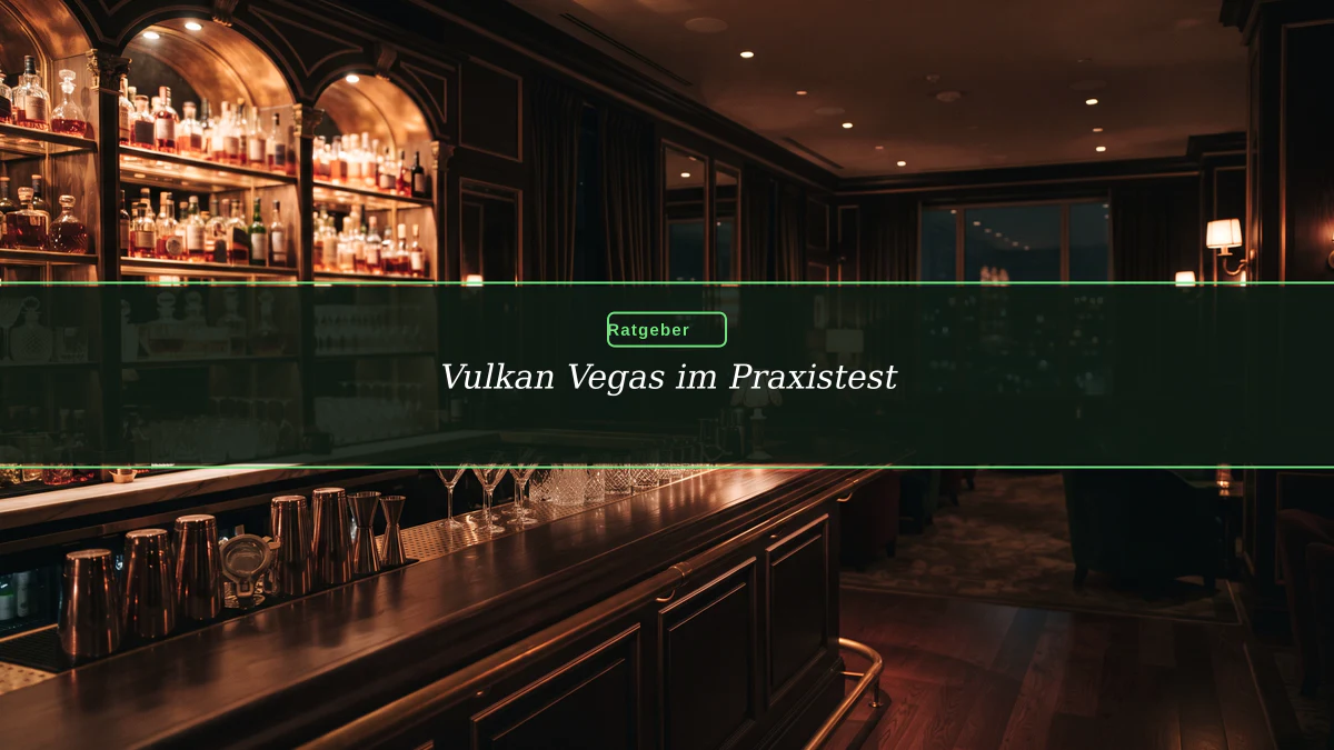 Vulkan Vegas im Praxistest