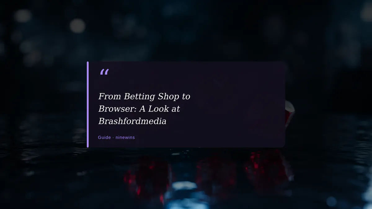 From Betting Shop to Browser: A Look at Brashfordmedia