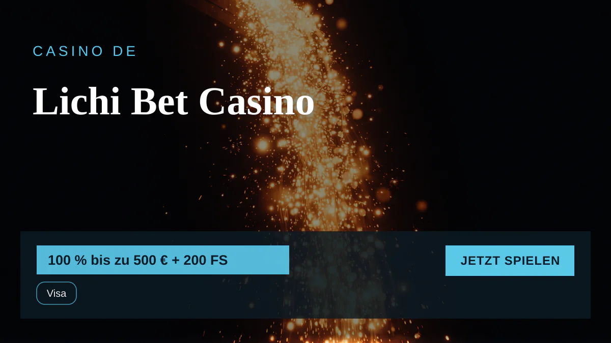 Lichi Bet Casino — Willkommensbonus 100 % bis zu 500 € + 200 FS, Zahlungen: Visa, Mastercard, PayPal, Skrill, Neteller