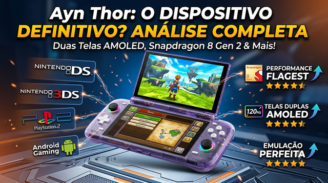 AYN Thor Vale a Pena? O Console Portátil Definitivo para Fãs de Nintendo DS e 3DS