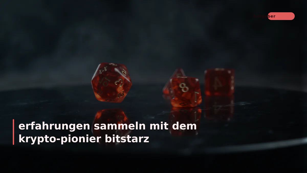 erfahrungen sammeln mit dem krypto-pionier bitstarz