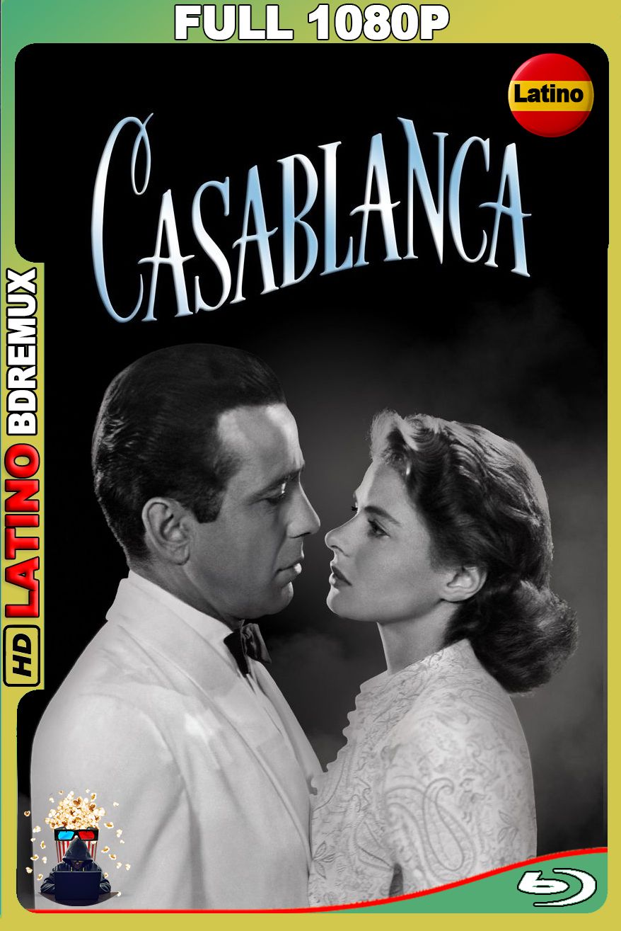 Casablanca (1943) [Full 1080p] BDREMUX [Latino-Inglés]