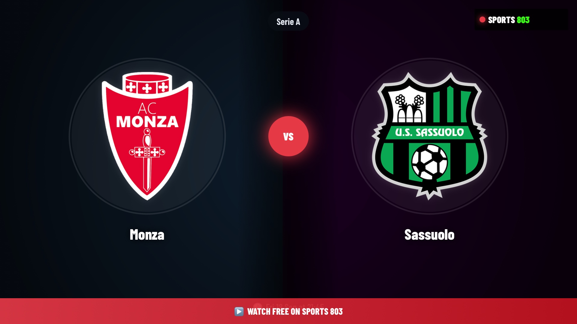 Monza vs Sassuolo – Serie A Live Stream | Sports 803