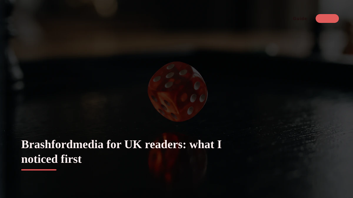 Brashfordmedia for UK readers: what I noticed first