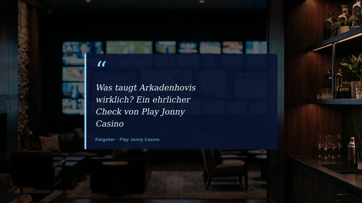 Was taugt Arkadenhovis wirklich? Ein ehrlicher Check von Play Jonny Casino