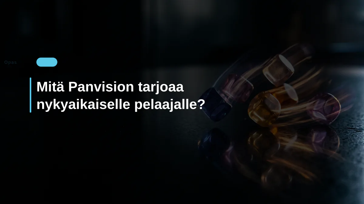 Mitä Panvision tarjoaa nykyaikaiselle pelaajalle?