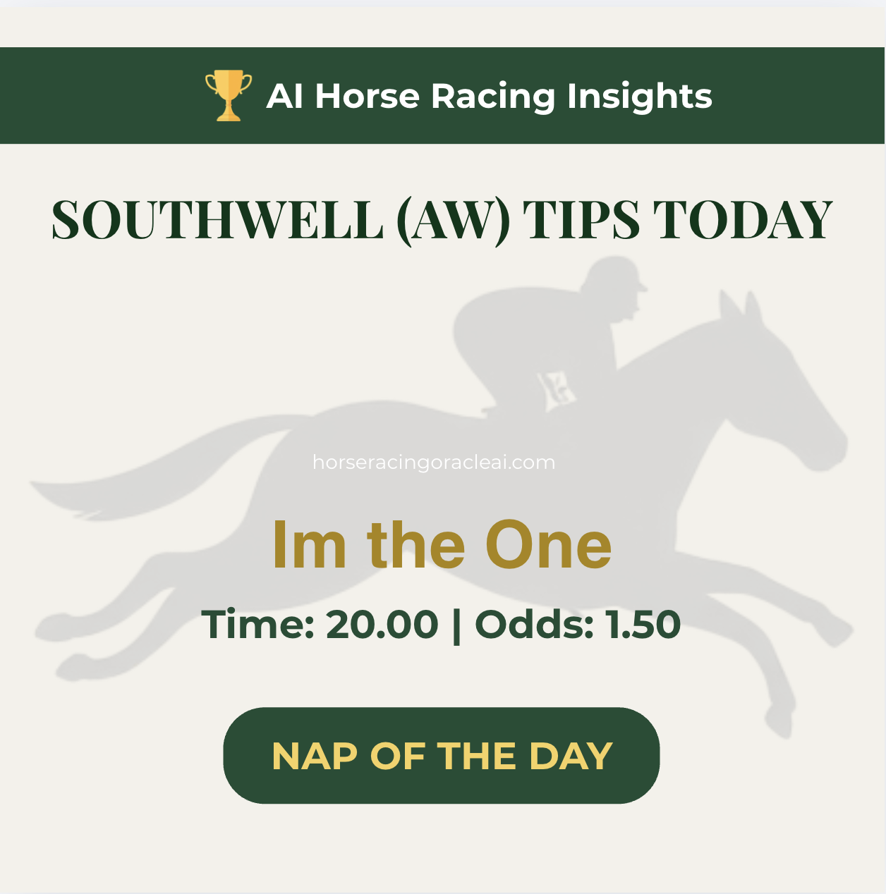 Im The One NAP — Southwell 20:00 Horse Racing Tip, October 19