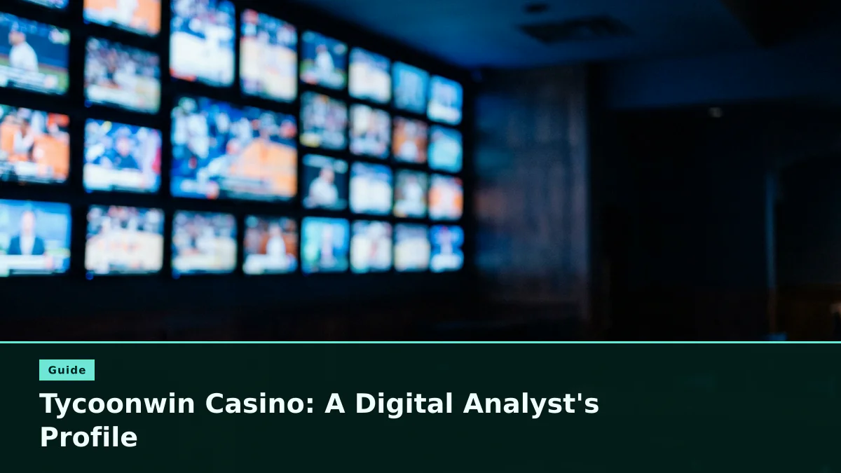 Tycoonwin Casino: A Digital Analyst's Profile