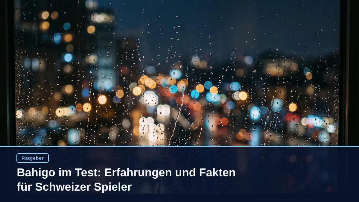 Bahigo im Test: Erfahrungen und Fakten für Schweizer Spieler