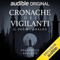 Francesco Avoledo – Cronache dei Vigilanti꞉ Il decimo araldo (2026) (mp3 – 128 kbps)